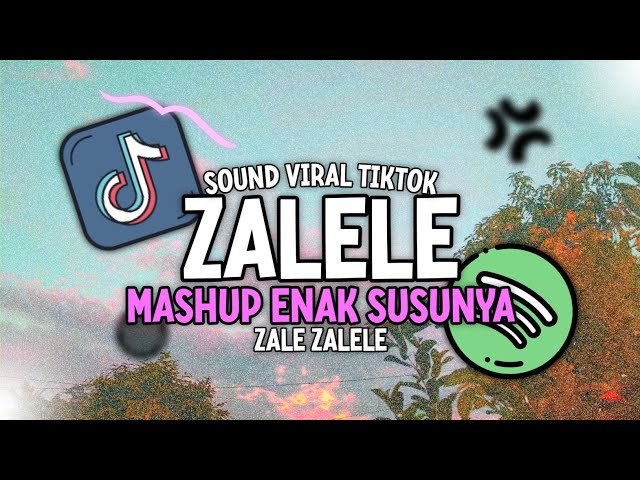 Dj Zale Zalele X Enak Susunya Remix Slow Bass class=