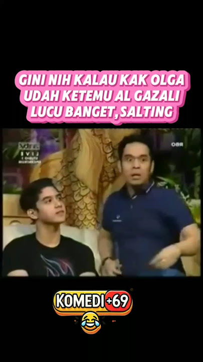 Olga salting sama Al Gazalii #olga #komedi #lucu #ngakak #kocak #ketawa #film #fyp #alghozali