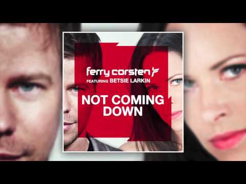 Ferry Corsten ft Betsie Larkin - Not Coming Down (Dash Berlin 4AM Remix) [HD]