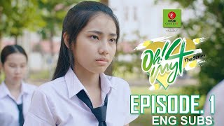 Oh My 4 The Series EP 1 ENG SUB