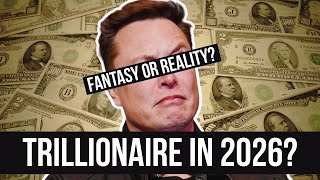 Can Elon Musk Hit $1 Trillion in 2026?