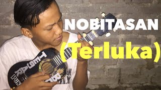 NOBITASAN - Terluka (Cover Kentrung Bryann Fn) || Senar4