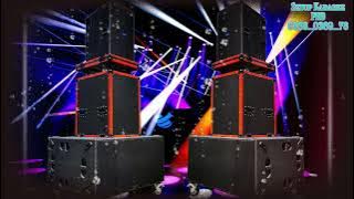 NHẠC TEST LOA LỤ ĐẠN _ PHD _ CHUYÊN SỰ KIỆN