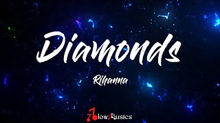 Rihanna - Diamonds (Lyrics) Shine bright like a diamond, We're beautiful, like diamonds in the sky