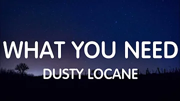 Dusty Locane & Yung Bleu - What You Need (Lyrics) New Song