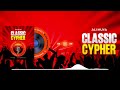 Ali Muya Classic Cypher Vol 2 Ft Jeremiah Balo Lizo Drico Dolly Msaka Hit Wolf James Black W Ali Muya Classic Cypher Vol 2 Ft Jeremiah Balo Lizo Drico Dolly Msaka Hit Wolf James Black W