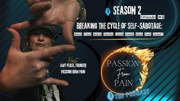 Breaking the Cycle of Self-Sabotage: When Your Worst Enemy Lives Inside Your Head! (S2E8)