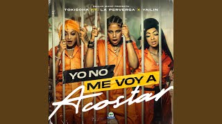 Yo No Me Voy Acostar