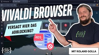 Vivaldi Browser: Versagt das Ad Blocking bei dieser Alternative?