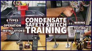 HVAC Condensate Safety Switch Training! 6 Types, Operation, Installation, Wiring, Testing!