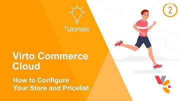 How To Configure Your Store and Pricelist | Virto Commerce Cloud