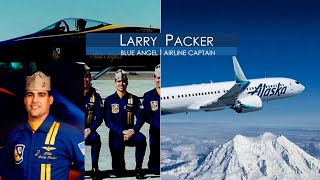 BLUE ANGEL // AIRLINE CAPTAIN // LARRY PACKER