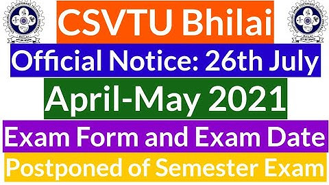 💥CSVTU|Official Notice|April May Exam Form|Postponed of Semester Exam