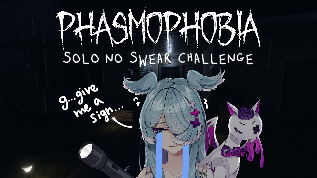 【PHASMOPHOBIA】 SOLO & NO SWEARING....or it all ends 【NIJISANJI EN | Elira Pendora】