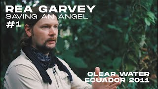 Rea Garvey I Saving an Angel I Project Clear Water I Trailer I Ecuador