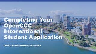 Step 2: Completing your OpenCCC International Student Application