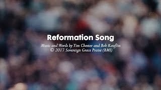 Video thumbnail of "Reformation Song - Lyric Video"