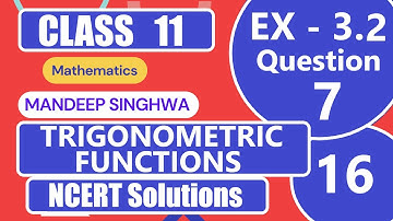 Chapter 3 Exercise 3.2 (Q7) Trigonometric Functions Class 11 Math #NCERT #trigonometryfunctions