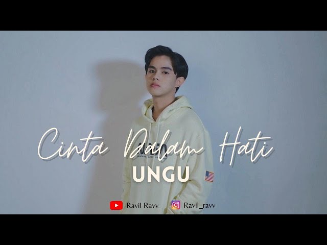 CINTA DALAM HATI - UNGU | Ravil Ravv (cover) class=