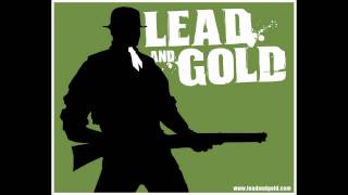 Lead and Gold Soundtrack - Fort Turnbull HD