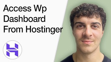 How To Access Wordpress Dashboard From Hostinger (Full 2025 Guide)
