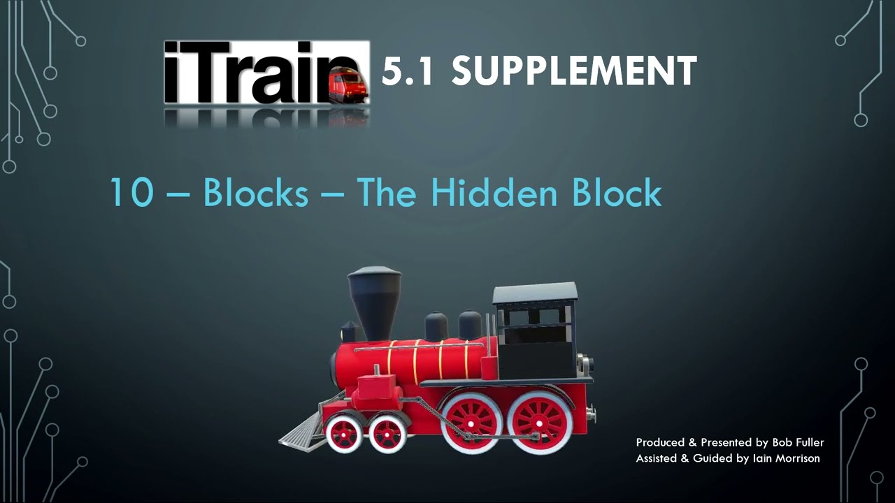 Видео 10: Дополнение к серии iTrain 5.1 — Блоки — Скрытый блок