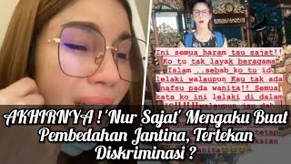 Akhirnya Nur Sajat Mengaku Buat Pembedahan Jantina, Tertekan Diskriminasi ?