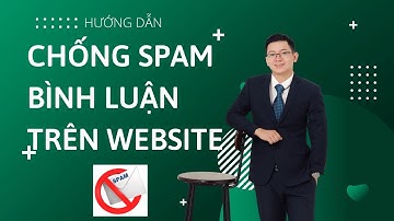 Cách Chống Spam Bình Luận trên Website WordPress | Phúc Hoàng IT