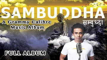 Sambuddha l Music Album l Pawa l Greatest Buddha Music l Buddhist Meditation Music l Full Album