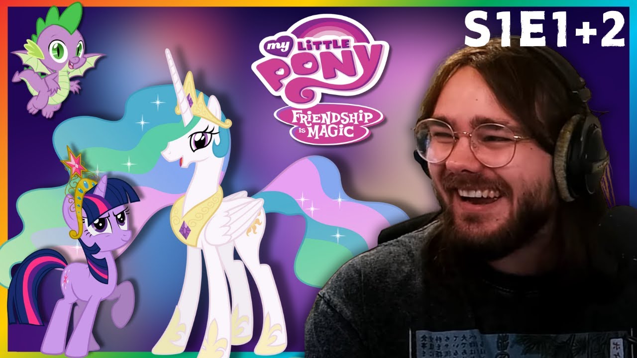 watching My Little Pony for the first time (and loving it)