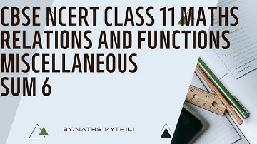 CBSE NCERT CLASS 11 MATHS RELATIONS AND FUNCTIONS MISCELLANEOUS EX SUM 6 (SOLUTION IN TAMIL)
