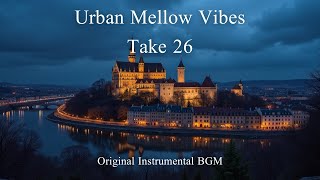 [Take 26] BGM, Instrumental, Alternative, Chill, Modern, Cool, for Relaxing, Studying, Working