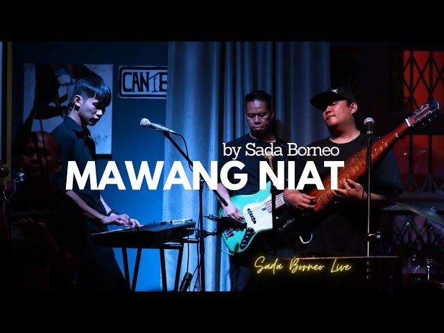 Mawang Niat by Sada Borneo class=