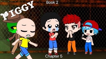 Plotagon piggy but with Gacha instead of plotagon.book 2.Chapter 5