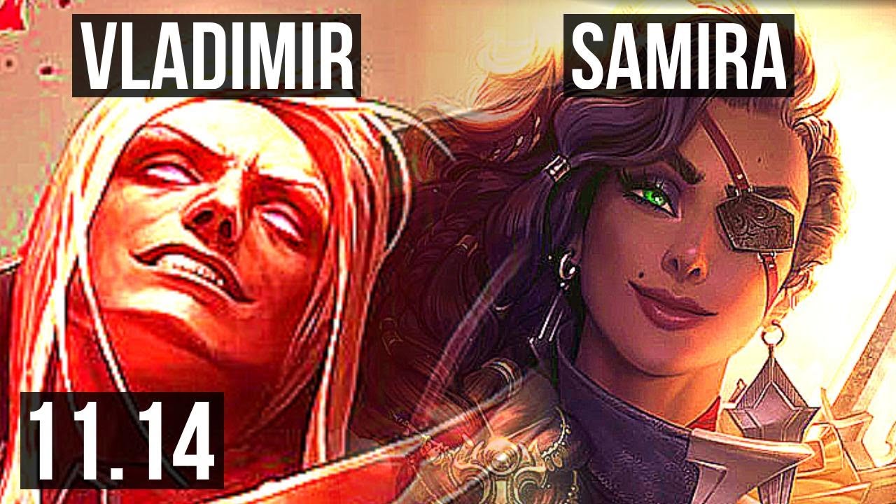 VLADIMIR & Sett vs SAMIRA & Rakan (ADC) | Rank 2 Vlad, Legendary, 19/2/9 | BR Challenger | v11.14