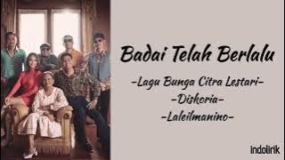 Badai Telah Berlalu - Diskoria, laleilmanino, Bunga Citra Lestari | Lirik Lagu