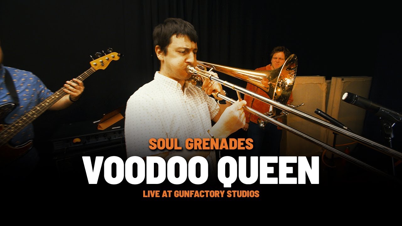 Watch Soul Grenades - Voodoo Queen - Live @ Gunfactory Studios on YouTube Watch Soul Grenades - Voodoo Queen - Live @ Gunfactory Studios on YouTube