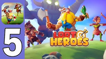 Loot Heroes - Gameplay Walkthrough Part 5 (iOS, Android)