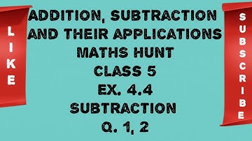 Maths class 5th Word Problems on Subtraction ex. 4.4 Q. 1, 2 | Subtractions |