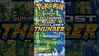 TOP 10 LOST THUNDER POKEMON CARDS