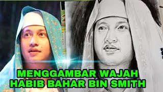 CARA MENGGAMBAR WAJAH HABIB BAHAR BIN SMITH