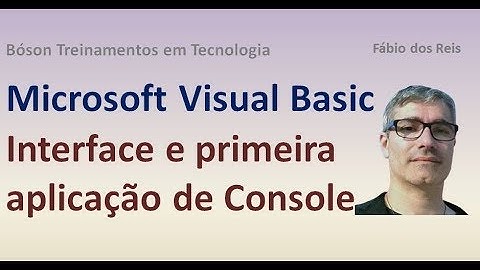 Visual Basic NET 02 - Interface e primeira aplicação de Console