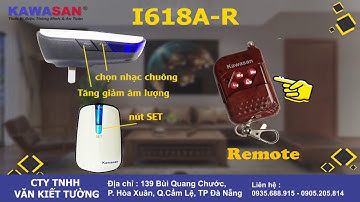 KAWASAN_CÔNG TY TNHH VĂN KIẾT TƯỜNG_phiên bản đặc biệt chuông báo khách không dây có remote I618A-R