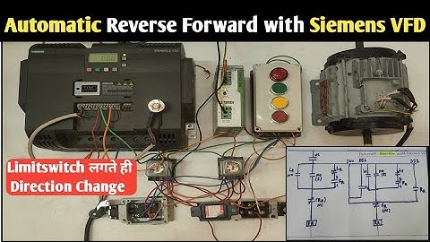 🔴Siemens VFD से Automatic Reverse Forward कैसे चलाये | Automatic Reverse Forward with Limit Switch 