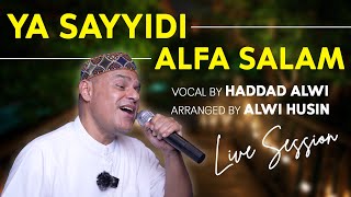 Ya Sayyidi Ya Rasulallah & Alfa Salam - Haddad Alwi ( Live Session From Tiktok )