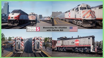 Thoughts on the Caltrain Situation ~ A Train Sim World 5 Discussion