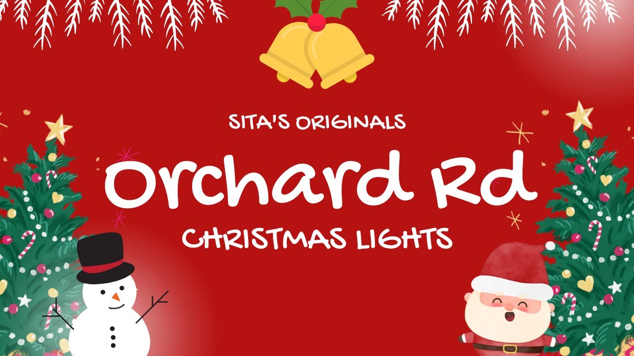 Orchard Rd Christmas Lights Sita's Originals YouTube
