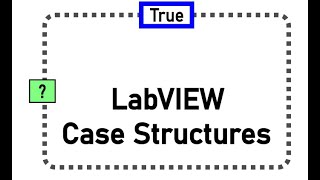 LabVIEW Video #4: Case Structures