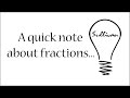 Kids & Fractions - A quick note...