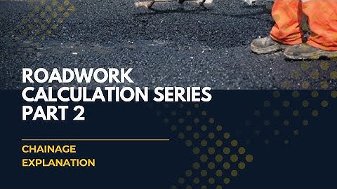 Road Construction Calculations – Part 2 | Understanding Chainage (Step-by-Step Guide)